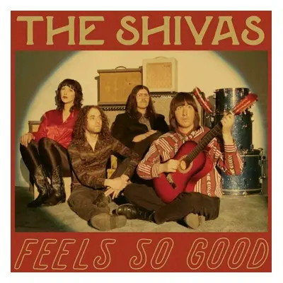 The Shivas - Feels So Good // Feels So Bad (LP)